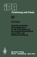 Entwicklung Flexibler Ordnungssysteme Fr Die Automatisierung Der Werkstckhandhabung in Der Klein- Und Mittelserienfertigung