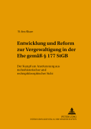 Entwicklung Und Reform Zur Vergewaltigung in Der Ehe? Gemae?  177 Stgb: Der Kampf Um Anerkennung? Aus Rechtshistorischer Und Rechtsphilosophischer Sicht