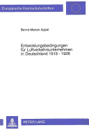 Entwicklungsbedingungen Fuer Luftverkehrsunternehmen in Deutschland 1919-1926