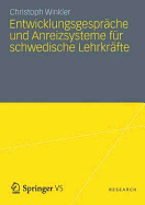 Entwicklungsgesprache Und Anreizsysteme Fur Schwedische Lehrkrafte: Instrumente Des Schulischen Personalmanagements VOR Dem Hintergrund Des Neuen Steuerungsmodells