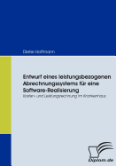 Entwurf eines leistungsbezogenen Abrechnungssystems fr eine Software-Realisierung: Kosten- und Leistungsrechnung im Krankenhaus