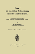 Entwurf Zur Einheitlichen Werthbestimmung Chemischer Desinfektionsmittel: Mit Besonderer Bercksichtigung Der Neueren Physikalisch-Chemischen Theorien Der Lsungen