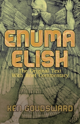 Enuma Elish - Goudsward, Ken