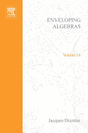 Enveloping Algebras - Dixmier, Jacques