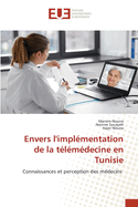 Envers l'impl?mentation de la t?l?m?decine en Tunisie