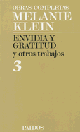 Envidia y Gratitud y Otros Trabajos