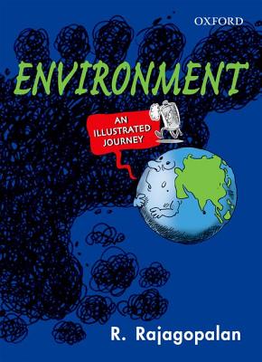 Environment: An Illustrated Journey - Rajagopalan