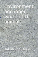 Environment and inner world of the animals