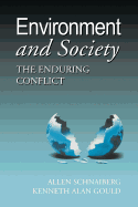 Environment & Society: The Enduring Conflict