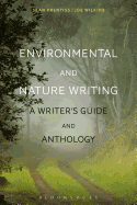 Environmental and Nature Writing: A Writer's Guide and Anthology
