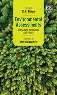 Environmental Assessments: Scenarios, Modelling and Policy