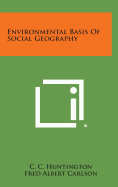 Environmental basis of social geography