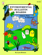 Environmental Bulletin Boards: Patterns, Plans, & Instructions