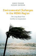 Environmental Challenges in the Mena Region: The Long Road from Conflict to Cooperation