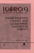 Environmental Change and Geomorphic Hazards in Forests