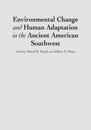 Environmental Change and Human Adaptation in the Ancient American Southwest