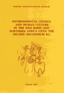 Environmental Change and Human Culture in the Nile Basin and Northern Africa Until the Second Millennium B.C.