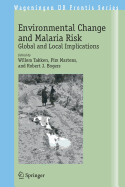 Environmental Change and Malaria Risk: Global and Local Implications