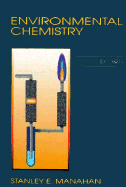 Environmental Chemistry, 6th Edition