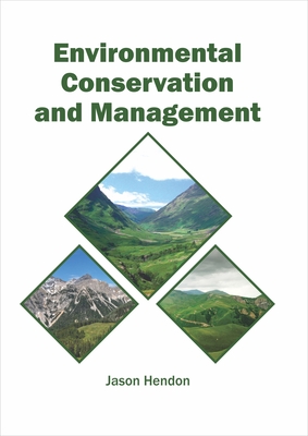 Environmental Conservation and Management - Hendon, Jason (Editor)