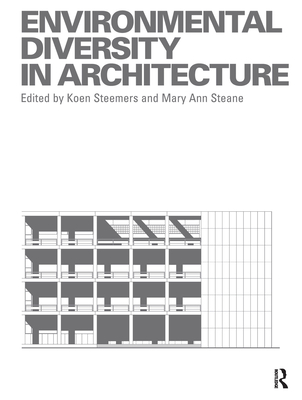 Environmental Diversity in Architecture - Steane, Mary Ann (Editor), and Steemers, Koen (Editor)