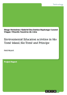 Environmental Education activities in S?o Tom? island, S?o Tom? and Pr?ncipe: Field Report