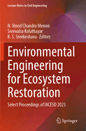 Environmental Engineering for Ecosystem Restoration: Select Proceedings of Iacesd 2023