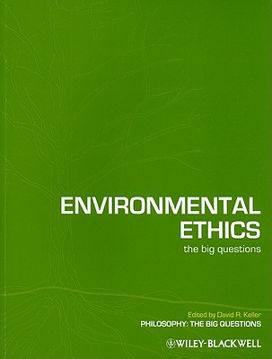 Environmental Ethics - Keller, David R (Editor)