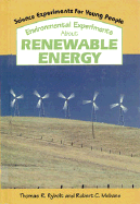 Environmental Experiments about Renewable Energy