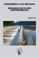 Environmental Fluid Mechanics - M?chanique Des Fluides Environnementaux