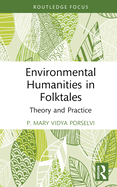 Environmental Humanities in Folktales: Theory and Practice