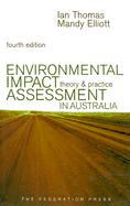 Environmental Impact Assessment in Australia: Theory and Practice