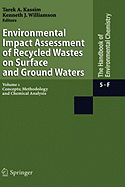 Environmental Impact Assessment of Recycled Wastes on Surface and Ground Waters: Concepts; Methodology and Chemical Analysis