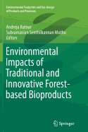 Environmental Impacts of Traditional and Innovative Forest-Based Bioproducts