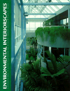 Environmental Interiorscapes: A Designer's Guide to Interior Plantscaping and Automated Irrigation Systems - Snyder, Stuart D
