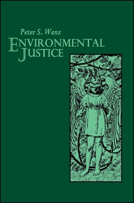 Environmental Justice - Wenz, Peter S