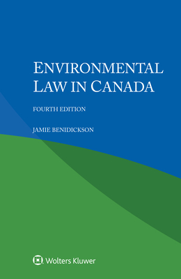 Environmental Law in Canada - Benidickson, Jamie