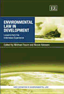 Environmental Law in Development: Lessons from the Indonesian Experience - Faure, Michael (Editor), and Niessen, Nicole (Editor)