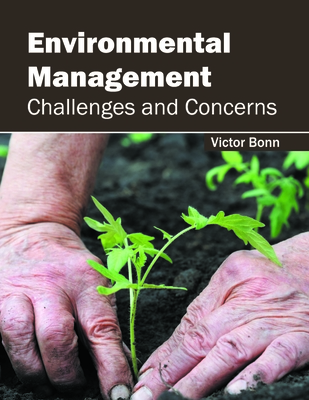 Environmental Management: Challenges and Concerns - Bonn, Victor (Editor)