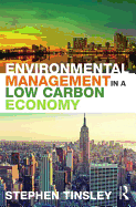 Environmental Management in a Low Carbon Economy