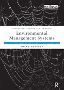 Environmental Management Systems: A Step-By-Step Guide to Implementation and Maintenance