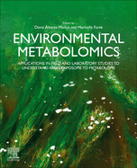 Environmental Metabolomics: Applications in field and laboratory studies to understand from exposome to metabolome