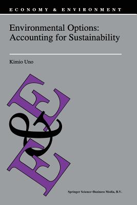 Environmental Options: Accounting for Sustainability - Uno, K.