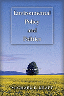 Environmental Policy and Politics - Kraft, Michael E