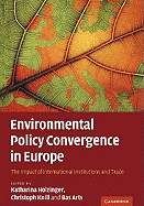 Environmental Policy Convergence in Europe: The Impact of International Institutions and Trade