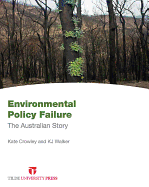 Environmental Policy Failure: The Australian Story