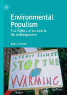Environmental Populism: The Politics of Survival in the Anthropocene
