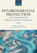 Environmental Protection and Transitions from Conflict to Peace: Clarifying Norms, Principles, and Practices