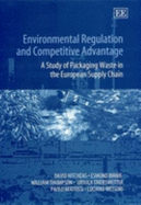 Environmental Regulation and Competitive Advantage: A Study of Packaging Waste in the European Supply Chain - Hitchens, David, and Birnie, Esmond, and Thompson, William