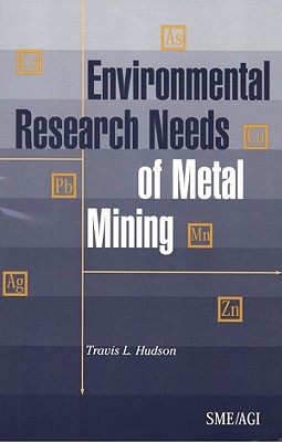 Environmental Research Needs of Metal Mining - Hudson, Travis